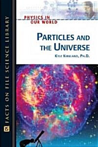 Particles and the Universe (Hardcover)