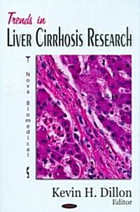 Trends in Liver Cirrhosis Research (Hardcover, UK)