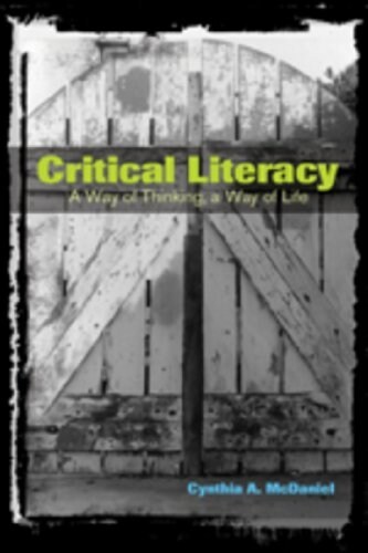 Critical Literacy: A Way of Thinking, a Way of Life (Paperback)