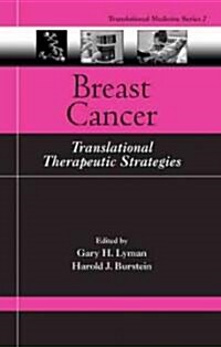 Breast Cancer: Translational Therapeutic Strategies (Hardcover)
