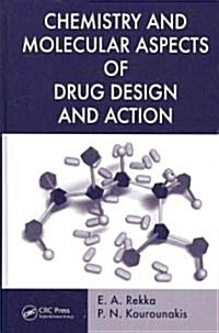 Chemistry and Molecular Aspects of Drug Design and Action (Hardcover)