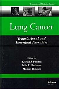 Lung Cancer: Translational and Emerging Therapies (Hardcover)