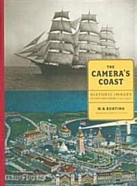 The Cameras Coast: Historic Images of Ship and Shore in New England (Paperback)