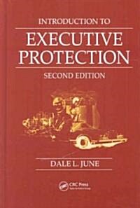Introduction to Executive Protection (Hardcover, 2)