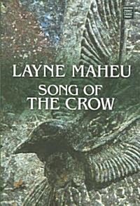 Song of the Crow (Library, Large Print)