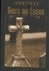 Asheville Ghosts and Legends (Paperback)