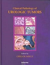 Clinical Pathology of Urological Tumours (Hardcover)