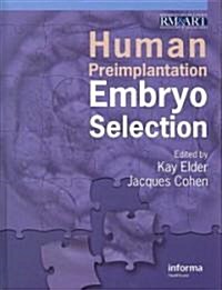 Human Preimplantation Embryo Selection (Hardcover)