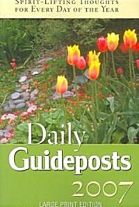 Daily Guideposts 2007 (Paperback, LGR, Large Print)