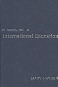 Introduction to International Education: International Schools and Their Communities (Hardcover)