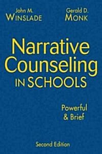 Narrative Counseling in Schools: Powerful & Brief (Hardcover, 2)