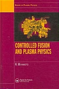 Controlled Fusion and Plasma Physics (Hardcover)