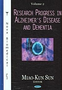 Research Progress in Alzheimers Disease and Dementiav. 2 (Hardcover, UK)