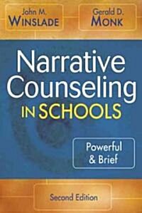Narrative Counseling in Schools: Powerful & Brief (Paperback, 2)