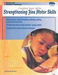 Strengthening Fine Motor Skills (Paperback)