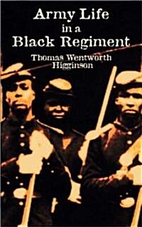 Army Life in a Black Regiment (Paperback)