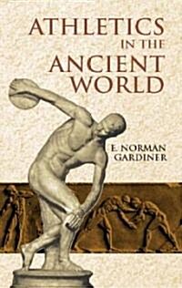 Athletics in the Ancient World (Paperback)