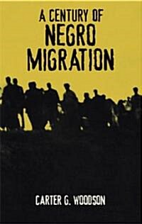 A Century of Negro Migration (Paperback)