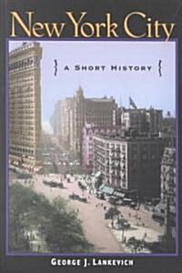 New York City: A Short History (Paperback)