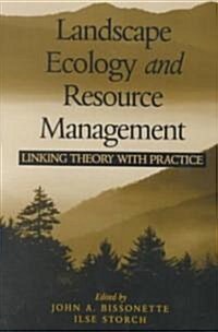 [중고] Landscape Ecology and Resource Management: Linking Theory with Practice (Paperback)