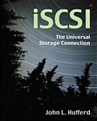 Iscsi: The Universal Storage Connection: The Universal Storage Connection (Paperback)