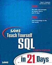 Sams Teach Yourself SQL in 21 Days (Paperback, 4th, Subsequent)