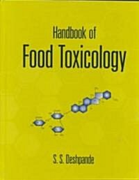 Handbook of Food Toxicology (Hardcover)