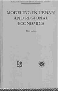 Modelling in Urban and Regional Economics (Hardcover)