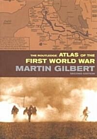 The Routledge Atlas of the First World War: The Complete History (Paperback, 2, Revised)