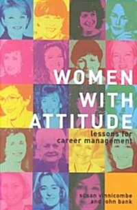 Women With Attitude : Lessons for Career Management (Hardcover)