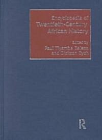 Encyclopedia of Twentieth-Century African History (Hardcover)