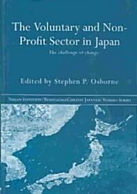 The Voluntary and Non-Profit Sector in Japan : The Challenge of Change (Hardcover)