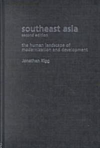 Southeast Asia : The Human Landscape of Modernization and Development (Hardcover, 2 ed)