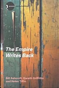 The Empire Writes Back : Theory and practice in post-colonial literatures (Paperback, 2 ed)
