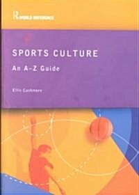 Sports Culture : An A-Z Guide (Paperback)