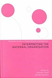 Interpreting the Maternal Organization (Hardcover)