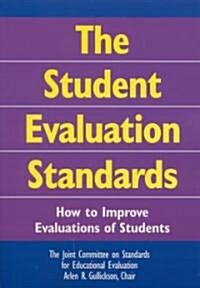 The Student Evaluation Standards: How to Improve Evaluations of Students (Paperback)