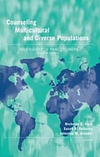 Counseling Multicultural and Diverse Populations : Strategies for Practitioners, Fourth Edition (Hardcover, 4 ed)