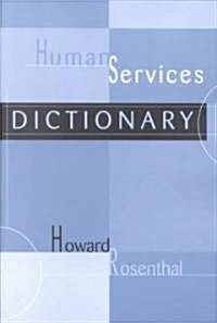 Human Services Dictionary (Paperback)