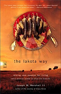 [중고] The Lakota Way: Stories and Lessons for Living (Paperback, Deckle Edge)
