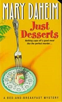 Just Desserts (Paperback)