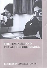 The Feminism and Visual Culture Reader (Paperback)