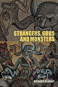 Strangers, Gods and Monsters : Interpreting Otherness (Paperback)