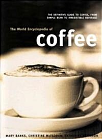 [중고] The World Encyclopedia of Coffee (Hardcover)