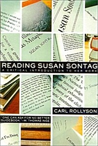 Reading Susan Sontag: A Critical Introduction to Her Work (Paperback)