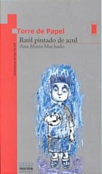 Raul Pintado De Azul (Paperback)