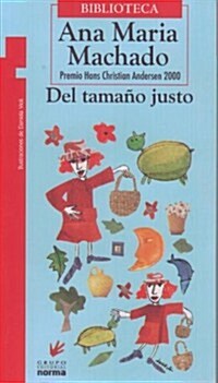 Del Tamano Justo (Paperback)