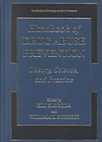 Handbook of Drug Abuse Prevention (Hardcover)