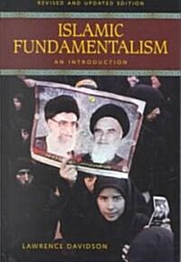 Islamic Fundamentalism (Hardcover, Revised, Updated)
