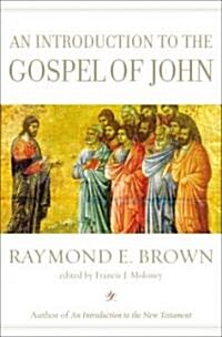 An Introduction to the Gospel of John (Hardcover, 1st)